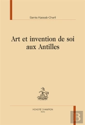 Art Et Invention De Soi Aux Antilles