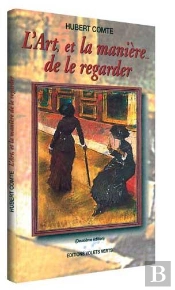 Art Et La Maniere De Le Regarder