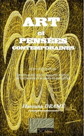 Art Et Pensees Contemporaines : Ce En Quoi Je Crois