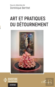 Art Et Pratiques Du Détournement
