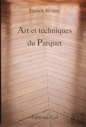 Art Et Techniques Du Parquet