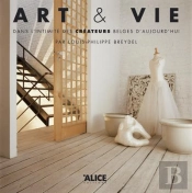 Art Et Vie ; Dans L'Intimite Des Createurs Belges D'Aujourd'Hui