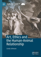 Art, Ethics And The Human-Animal Relationship