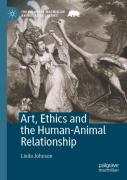 Art, Ethics And The Human-Animal Relationship