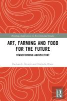 Art, Farming And Food For The Future