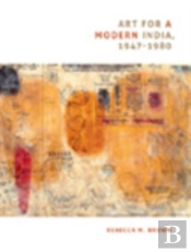 Art For A Modern India, 1947-1980