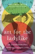 Art For The Ladylike