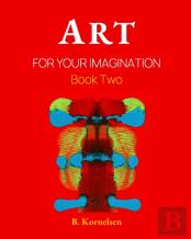 Art For Your Imagination