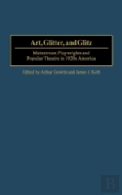 Art, Glitter, And Glitz