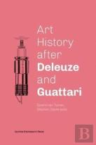 Art History After Deleuze And Guattari