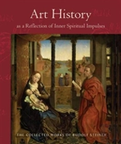 Art History As A Reflection Of Inner Spiritual Impulses