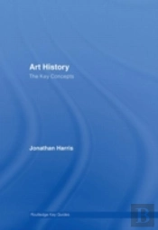 Art History: The Key Concepts