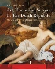 Art, Honor And Success In The Dutch Republic