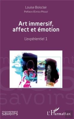 Bertrand.pt - Art Immersif, Affect Et Émotion ; L'Expérientiel 1