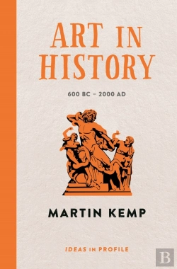 Bertrand.pt - Art In History, 600 Bc - 2000 Ad: Ideas In Profile