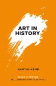 Art In History, 600 Bc - 2000 Ad: Ideas In Profile