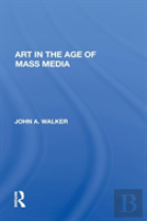 Art In The Age Of Mass Media