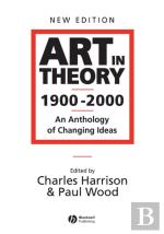 Art In Theory 1900 - 2000