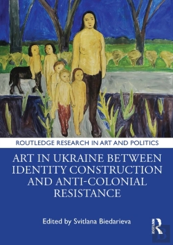 Bertrand.pt - Art In Ukraine Between Identity Construction And Anti-Colonial Resistance