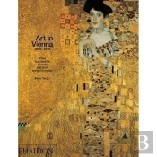Art In Vienna, 1898-1918