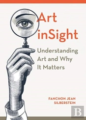 Art Insight - Understanding Art And Why It Matters