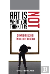 Art Is Not What You Think It Is