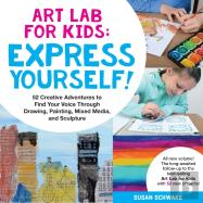 Art Lab For Kids: Express Yourself