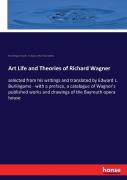 Art Life And Theories Of Richard Wagner