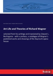 Art Life And Theories Of Richard Wagner