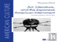 Art, Literature, And The Japanese American Internment