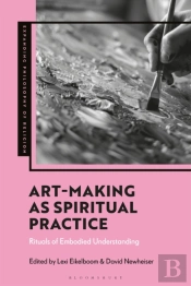 Art-Making As Spiritual Practice