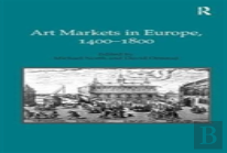 Art Markets In Europe, 1400â€“1800