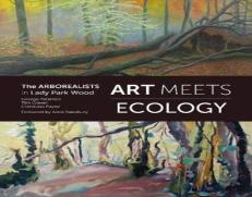 Art Meets Ecology: Arborealists In Lady Park Wood