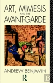 Art, Mimesis And The Avant-Garde