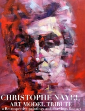 Art Model Dxristo Christophe Nayel Paintngs And Drawings Fine Art Retrospective Tribute