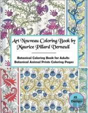 Art Nouveau Coloring Book By Maurice Pillard Verneuil,45 Designs