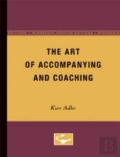 Art Of Accompanying And Coaching