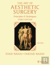 Art Of Aesthetic Surgery: Fundamentals And Minimally Invasive Surgery, Third Edition - Volume 1