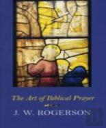 Art Of Biblical Prayer
