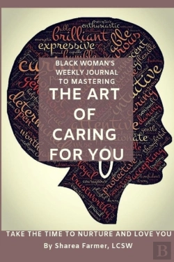 Bertrand.pt - Art Of Caring For You! Black Woman'S Self-Care Journal