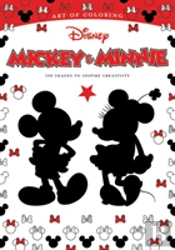 Art Of Coloring: Mickey Mouse And Minnie Mouse 100 Images To Inspire Creativity