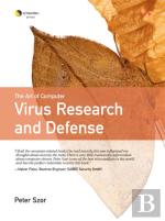 Art Of  Computer Virus Research And Defense, The