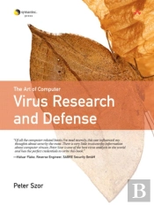Art Of  Computer Virus Research And Defense, The