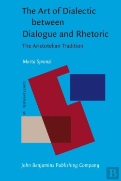 Bertrand.pt - Art Of Dialectic Between Dialogue And Rhetoric