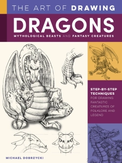 Bertrand.pt - Art Of Drawing Dragons, Mythological Beasts, And Fantasy Creatures