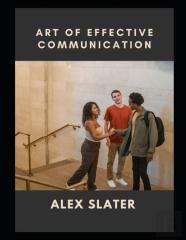Art Of Effective Communication