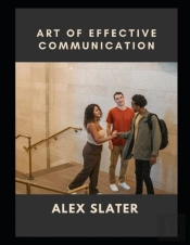Art Of Effective Communication