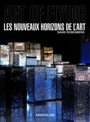 Art Of Flying/Les Nouveaux Horizons De L'Art