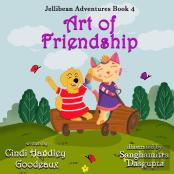 Art Of Friendship (Jellibean Adventures Book 4)