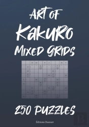 Art Of Kakuro Mixed Grids